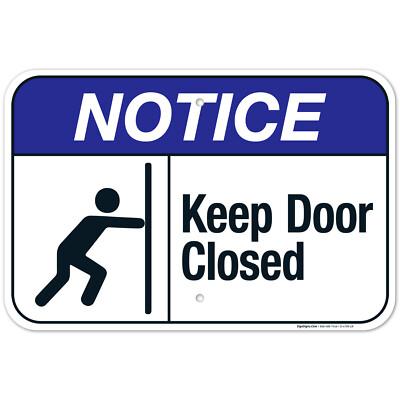 Keep Door Closed Sign, ANSI Notice Sign, (SI-4789)