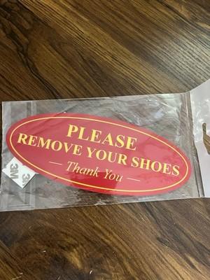 Please Remove Your shoes sign 