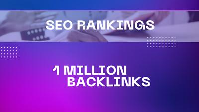 1 MILLION BACKLINKS - SEO RANKINGS