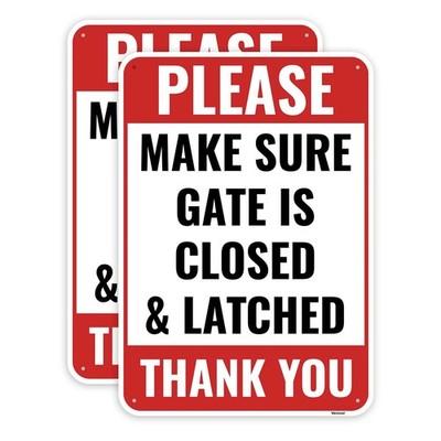 2 PCS Close And Latch Gate Keep Gate Closed Locked Aluminum Sign 10x7 Inch