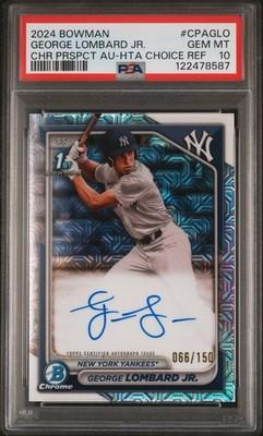 2024 Bowman Chrome 1st Bowman George Lombard Jr. HTA Choice Ref Auto /150 PSA 10