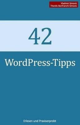 42 WordPress-Tipps by Vladimir Simovic (German) Paperback Book