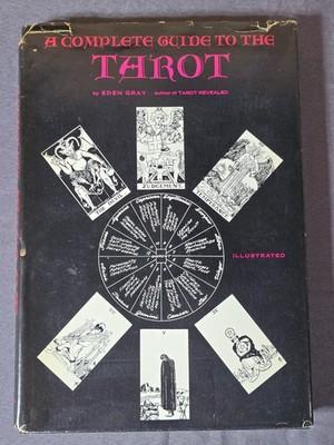 A Complete Guide to the Tarot Eden Gray Illustrated Crown Pub. 1970 1st Ed HCDJ