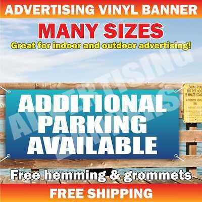 ADDITIONAL PARKING AVAILABLE Advertising Banner Vinyl Mesh Sign Welcome shop bar