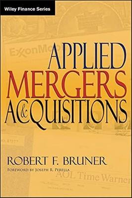 Applied Mergers and Acquisitions (Wiley Finance)