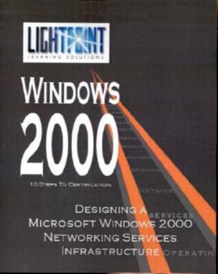 Designing A Microsoft Windows 2000 Networking Services Infrastructure
