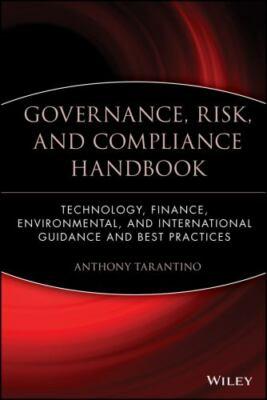 Governance, Risk, and Compliance Handbook: Technology, Finance,...