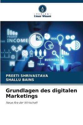 Grundlagen des digitalen Marketings by Preeti Shrivastava (German) Paperback Boo