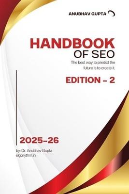 Handbook of SEO: Search Engines Decoded by Anubhav Gupta Paperback Book