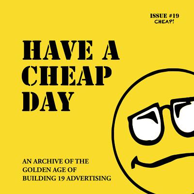 Have a Cheap Day - Building 19 Advertising Archive Book