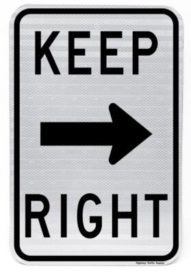 Highway Traffic Supply Keep Right with arrow Sign 12X18 EGP