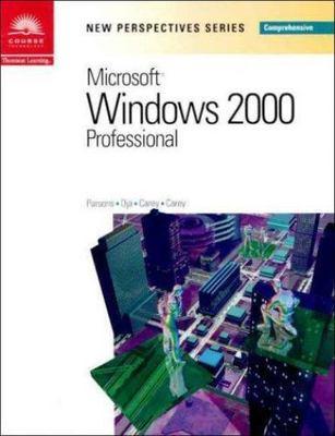 New Perspectives on Microsoft Windows 2000 Professional: Comprehensive (New...