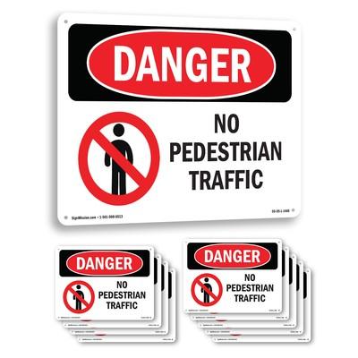 No Pedestrian Traffic OSHA Danger Sign Metal, Plastic, Or Decal - 5 or 10 Pack