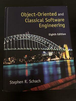 Object-Oriented and Classical Software Engineering by Stephen R. Schach...