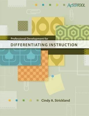 Professional Development for Differentiating Instruction : An ASC