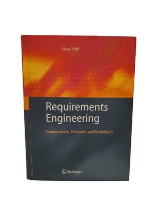 Requirements Engineering Klaus Pohl Springer Fundamentals Principles Techniques