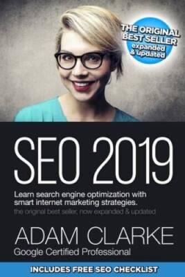 SEO 2019 Learn Search Engine Optimization With Smart Internet Marketing S - GOOD