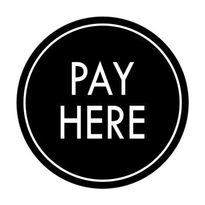 Signs ByLITA Circle Pay Here Wall or Door Sign