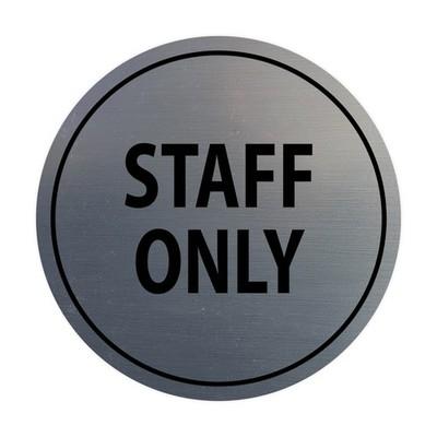 Signs ByLITA Circle Staff Only Sign (Brushed Silver) - Large