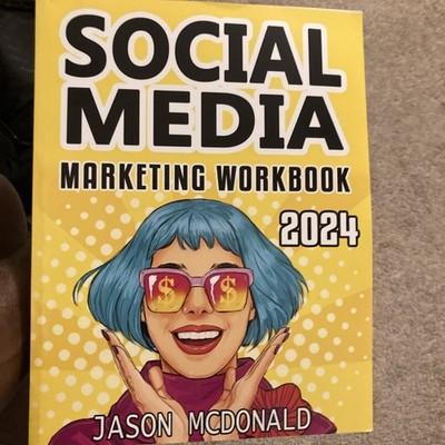Social Media Marketing Workbook 2024 by Jason McDonald Paperback Book