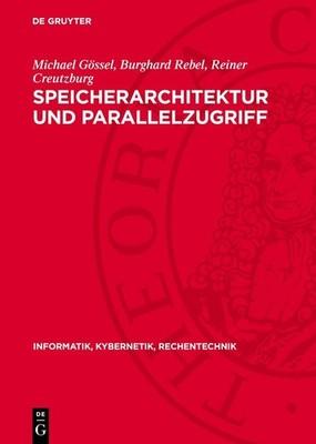 Speicherarchitektur und Parallelzugriff (Informatik, Kybernetik, Rechentechni...