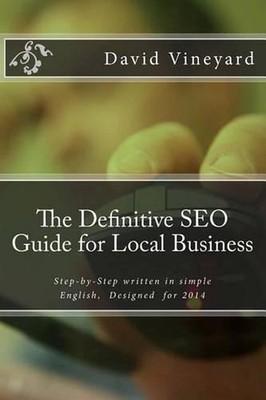 The Definitive SEO Guide for Local Business: Step-by-Step written in simple Engl