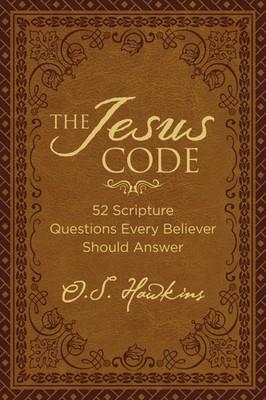 The Jesus Code: 52 Scripture Questions Every Believer Should Answer (The Cod...