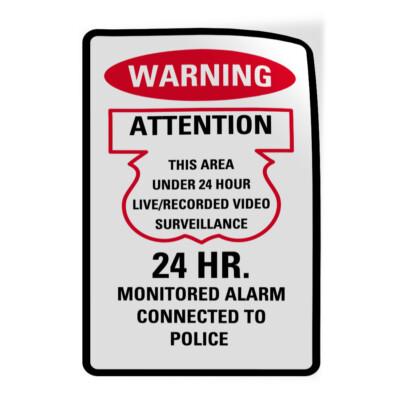 Vertical Vinyl Stickers Sign 24 Hr Video Surveillance Alarm Connected To Police