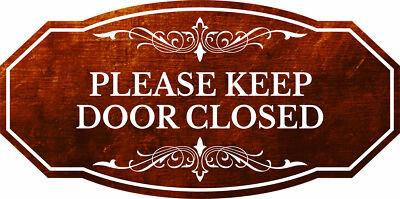 Victorian Plus Please Keep Door Closed Wall or Door Sign