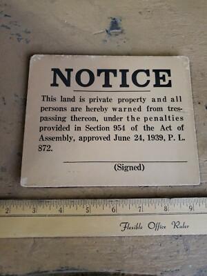 Vintage 1939 Private Property No Trespassing Sign