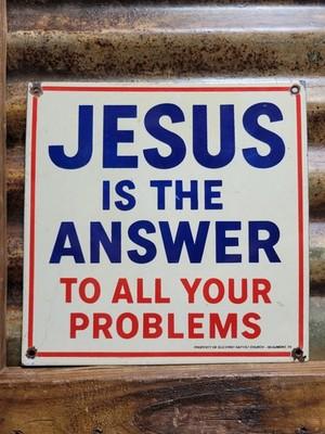 VINTAGE JESUS PORCELAIN SIGN OLD BAPTIST CHURCH RELIGIOUS BIBLE BEAUMONT TX GOD